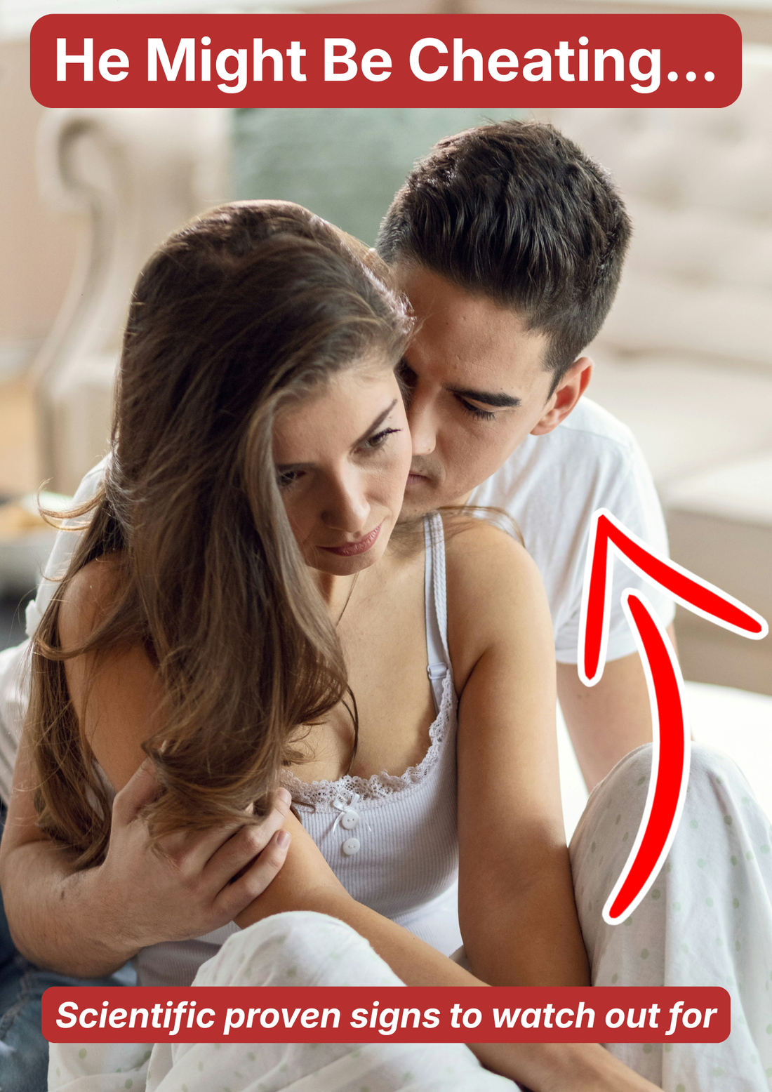 He Might Be Cheating: Common Warning Signs to Watch For