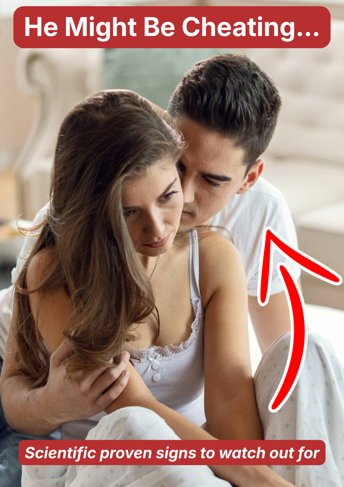 He Might Be Cheating: Common Warning Signs to Watch For