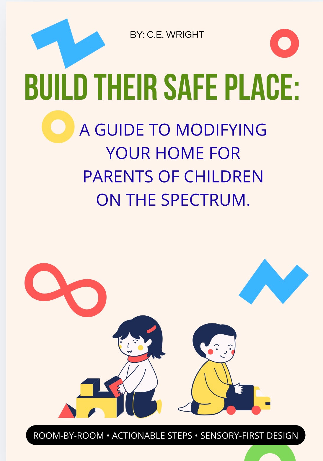 Build Their Safe Space: A Guide To Modifying Your Home for Parents of Children On The Spectrum